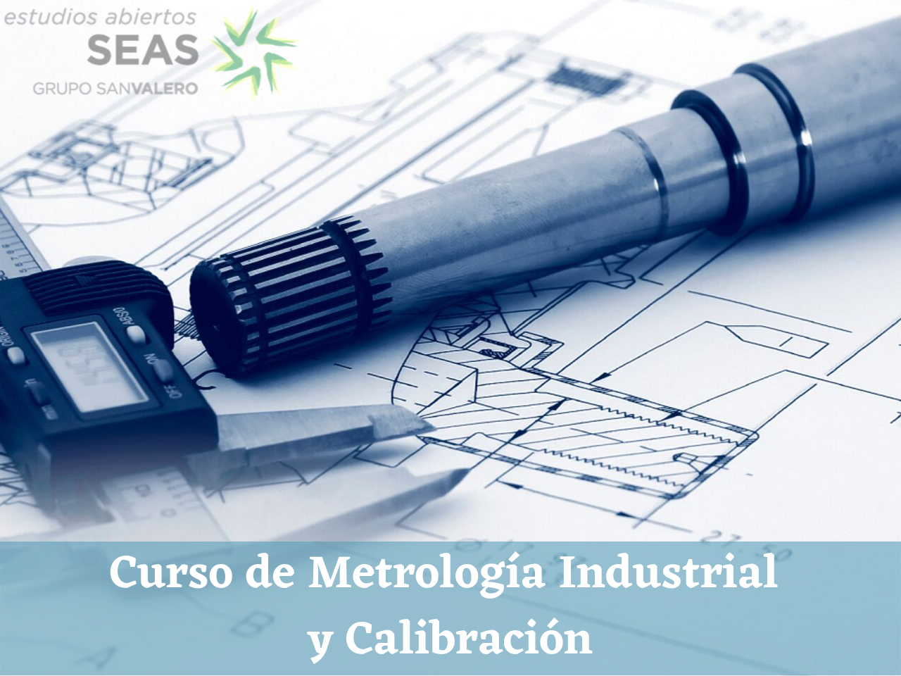 Curso de Metrología Industrial y Calibración